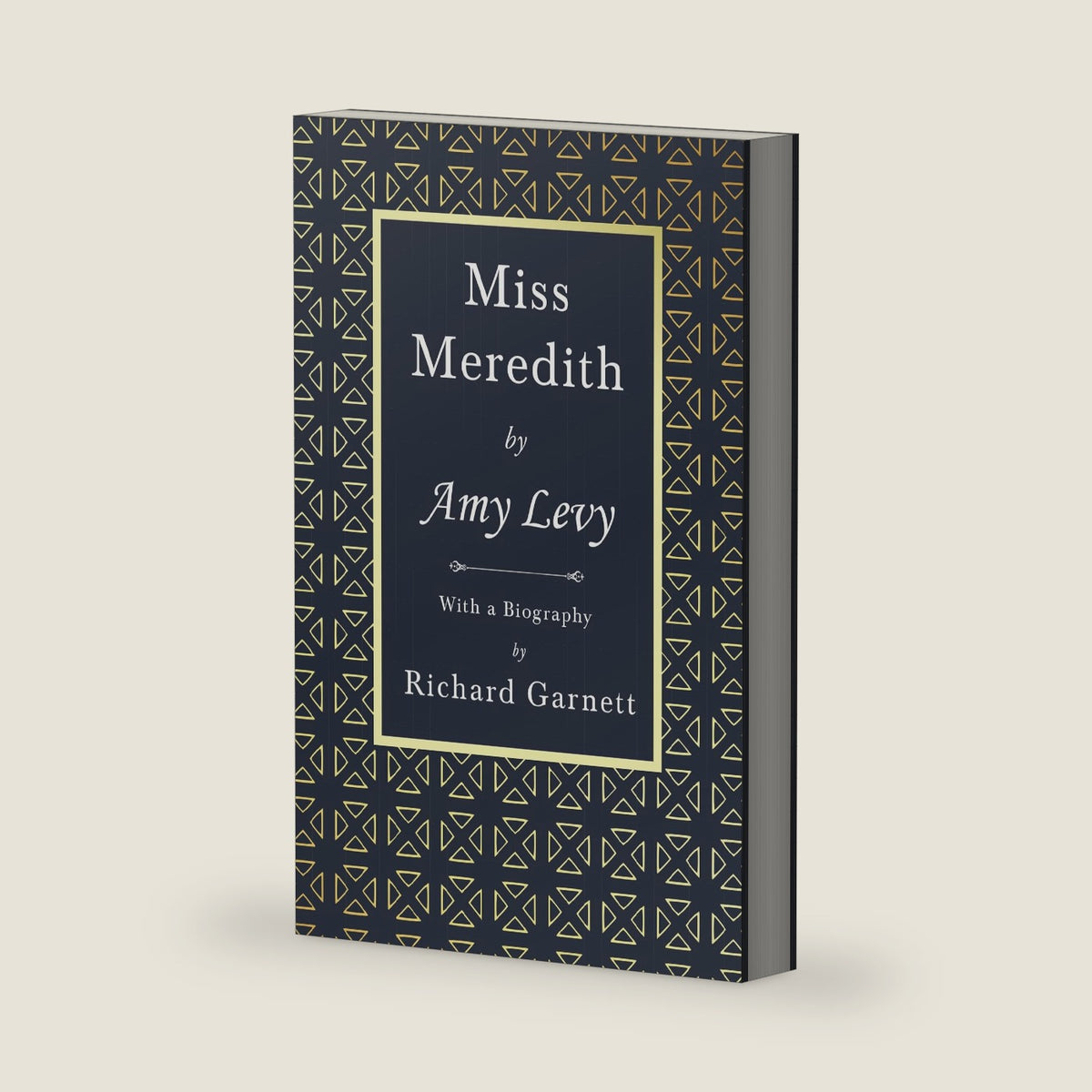 Miss Meredith: With a Biography by Richard Garnett by Amy Levy