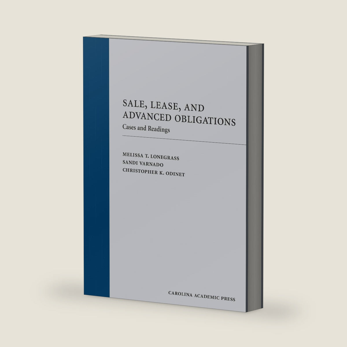 Sale, Lease, and Advanced Obligations: Cases and Readings by Melissa Lonegrass