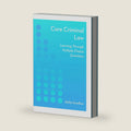 Core Criminal Law: Learning Through Multiple-Choice Questions (Core Series) by Kathy Swedlow