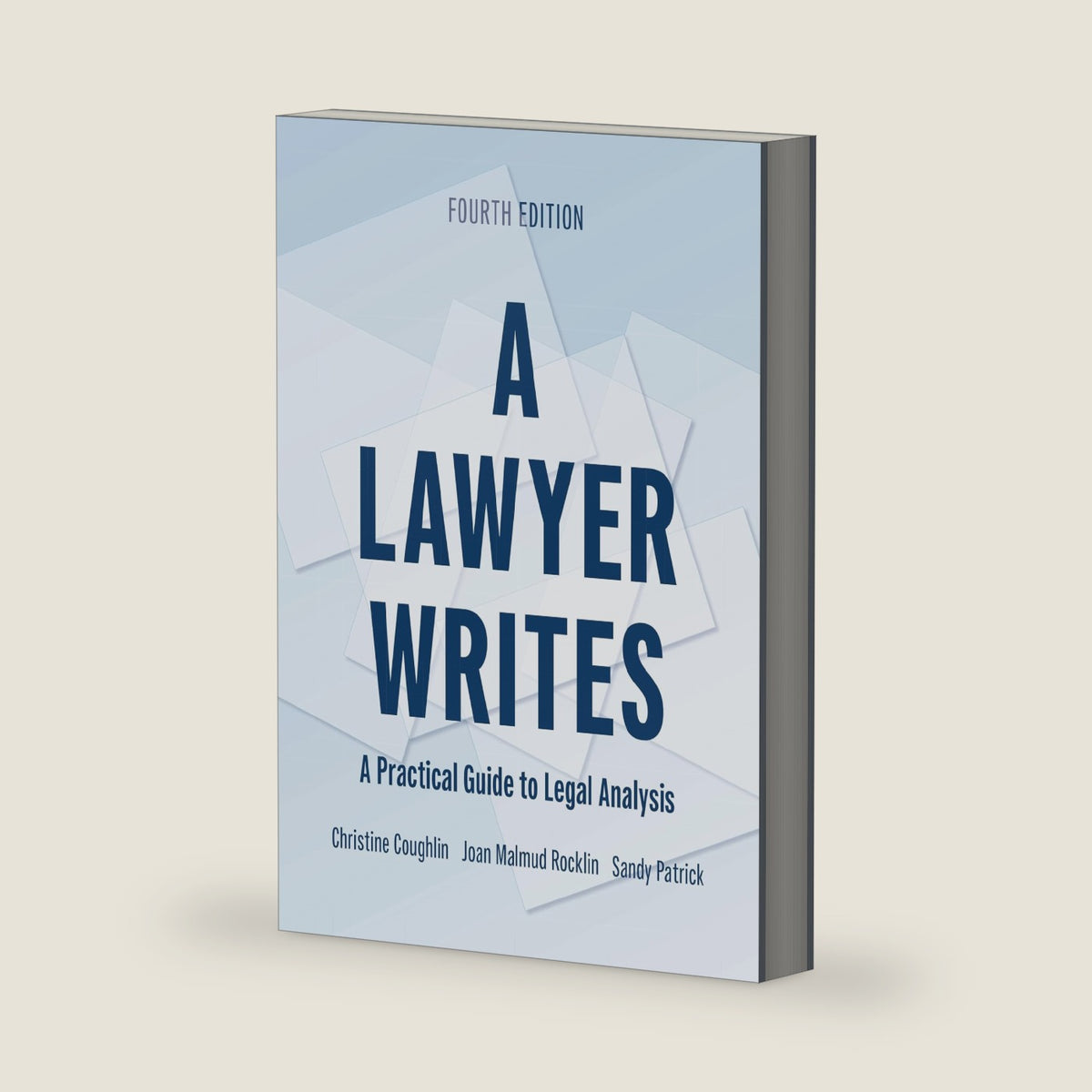 A Lawyer Writes: A Practical Guide to Legal Analysis by Christine Coughlin