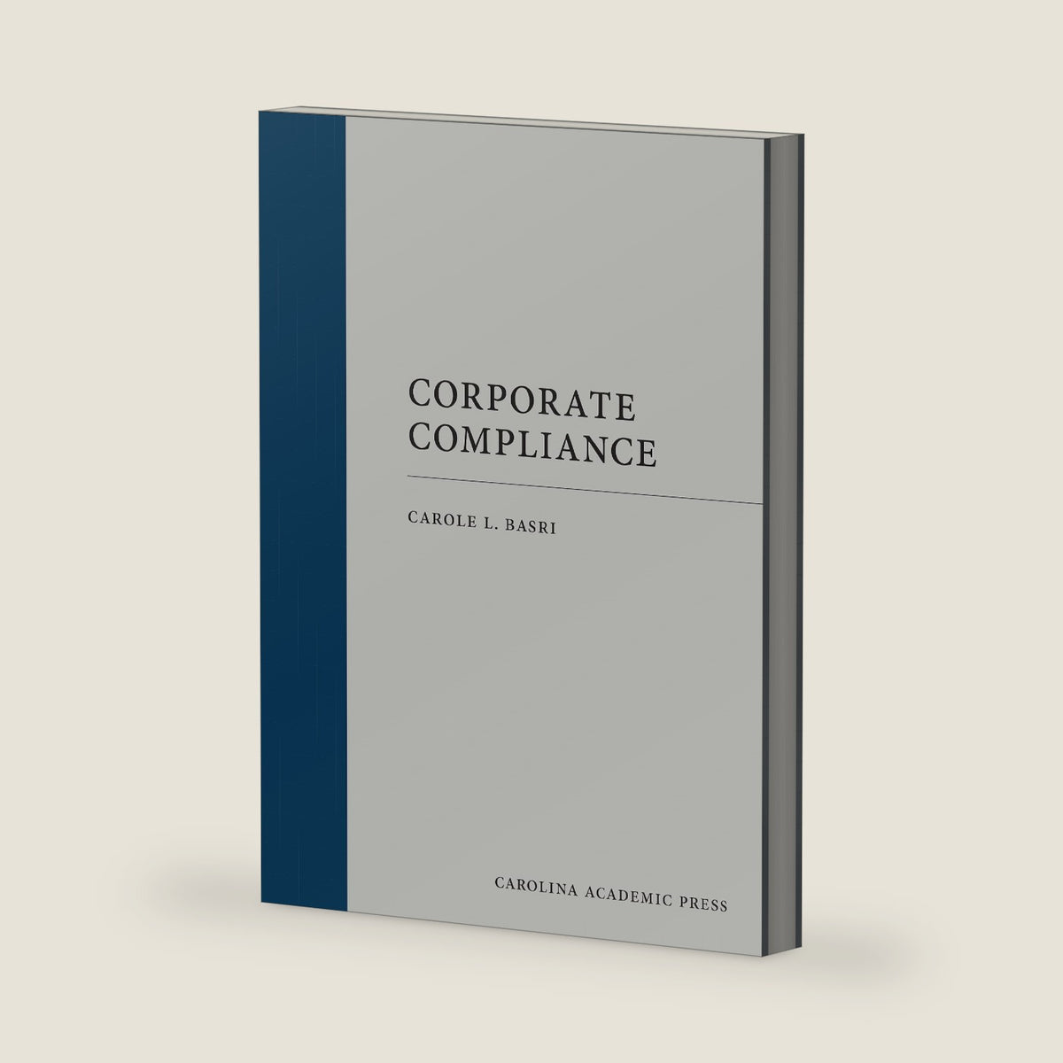 Corporate Compliance by Carole Basri