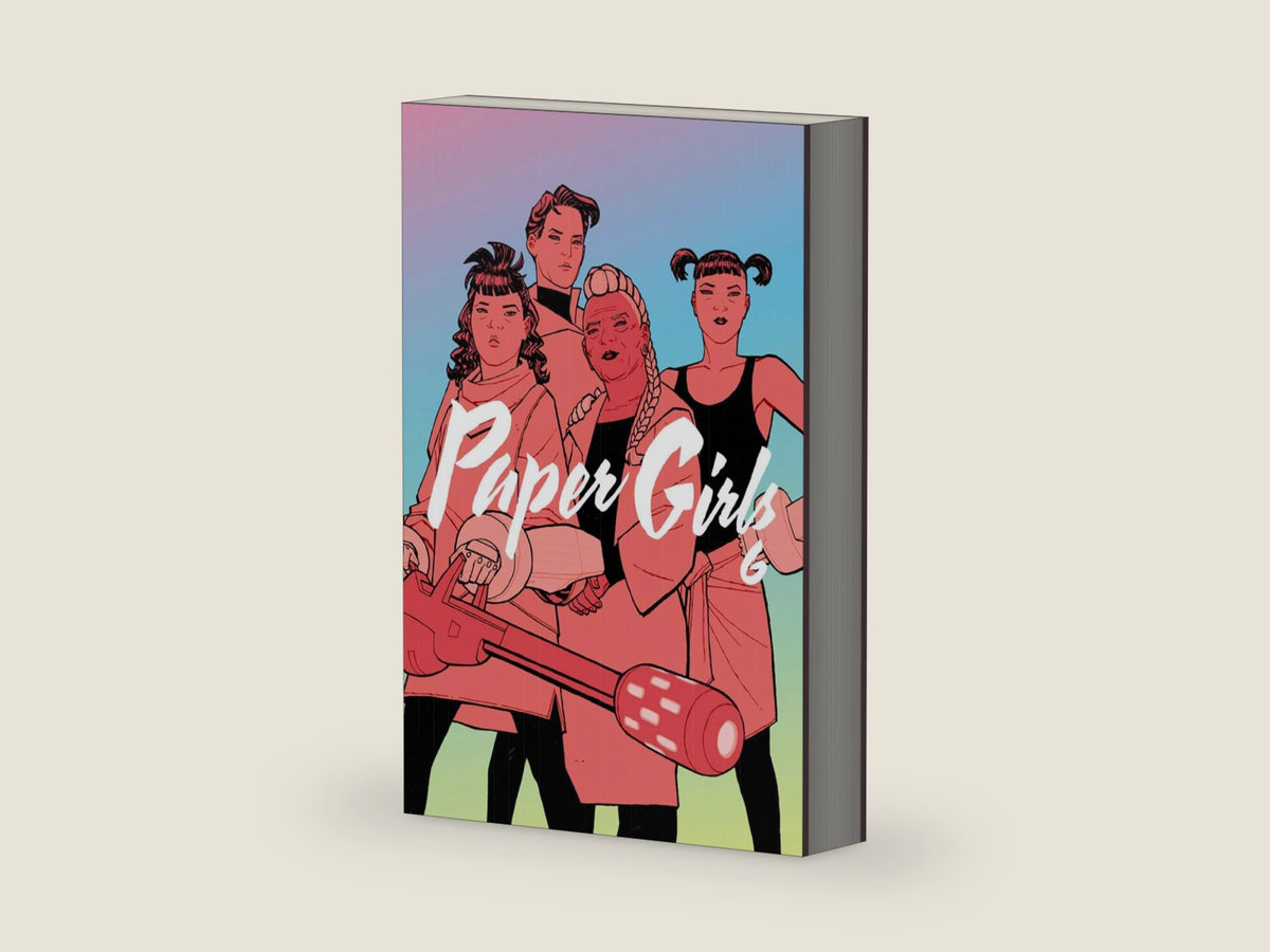 Paper Girls Volume 6 by Brian K Vaughan