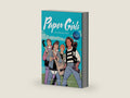Paper Girls: The Complete Story by Brian K Vaughan