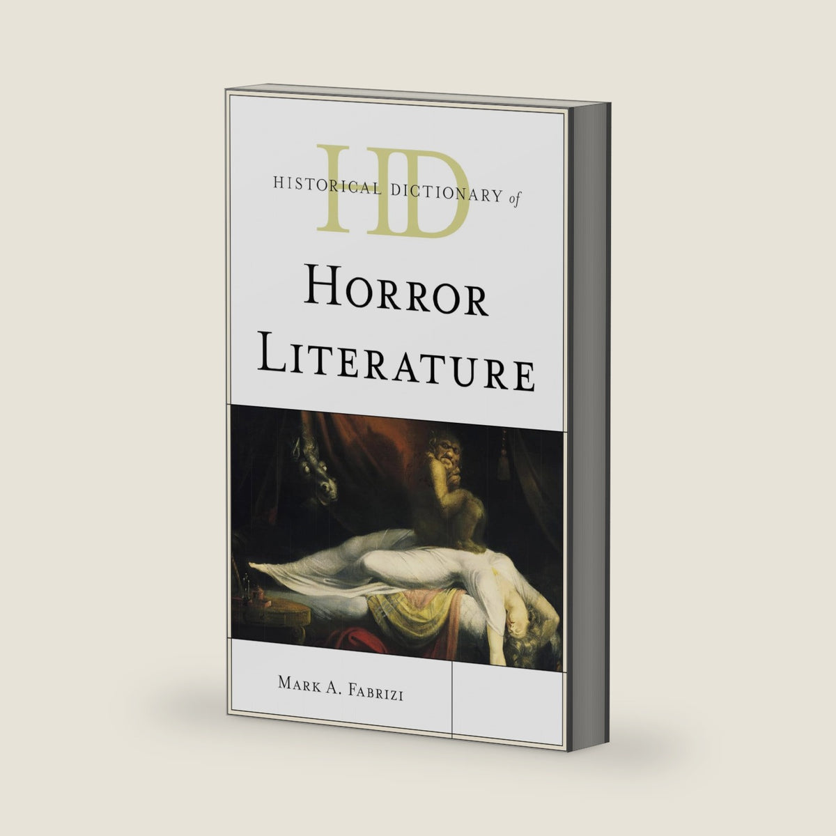 Historical Dictionary of Horror Literature (Historical Dictionaries of Literature and the Arts) by Mark A. Fabrizi