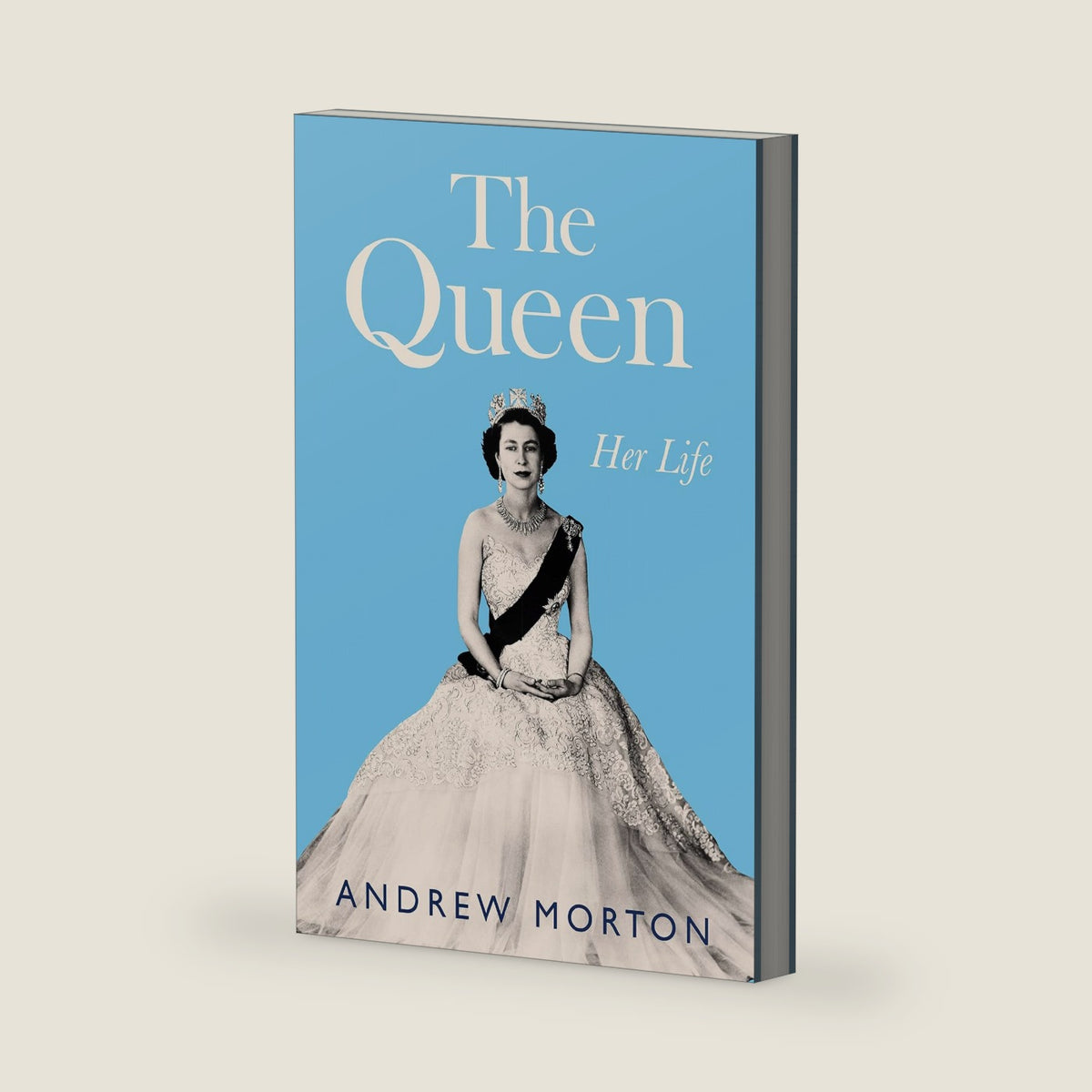 The Queen: Her Life by Andrew Morton