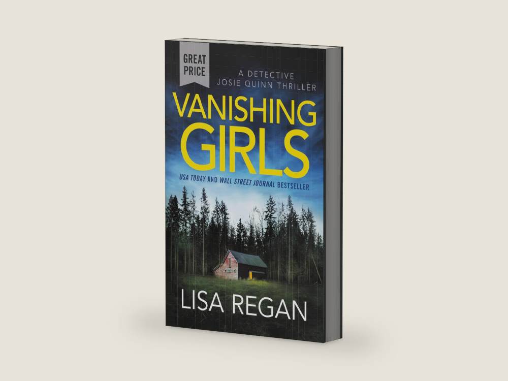Vanishing Girls (Detective Josie Quinn, 1) by Lisa Regan | barcode:9781538734117 | source:9781538734117-right-three-quarter.jpg
