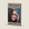 Meghan: A Hollywood Princess by Andrew Morton
