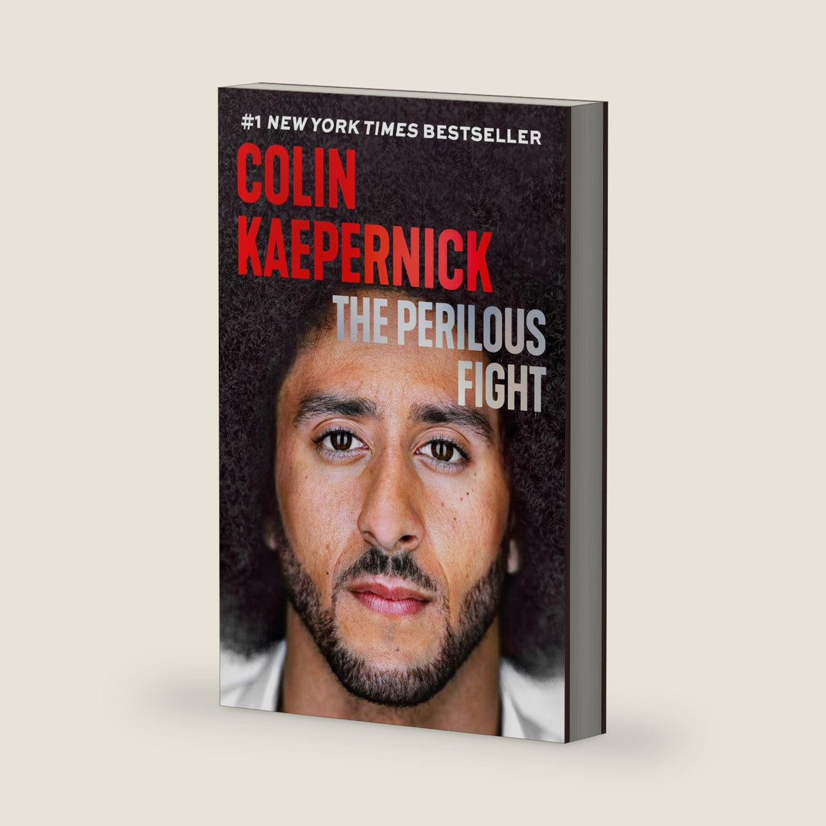 The Perilous Fight by Colin Kaepernick