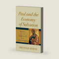 Paul and the Economy of Salvation: Reading from the Perspective of the Last Judgment by Brendan Byrne SJ