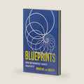 Blueprints: How Mathematics Shapes Creativity by Marcus du Sautoy