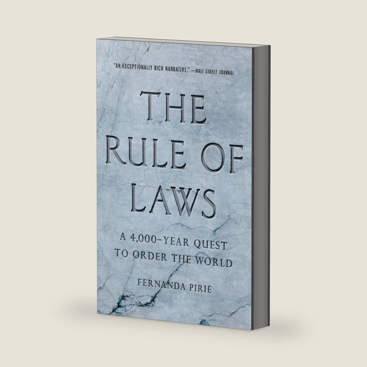 The Rule of Laws: A 4,000-Year Quest to Order the World by Fernanda Pirie