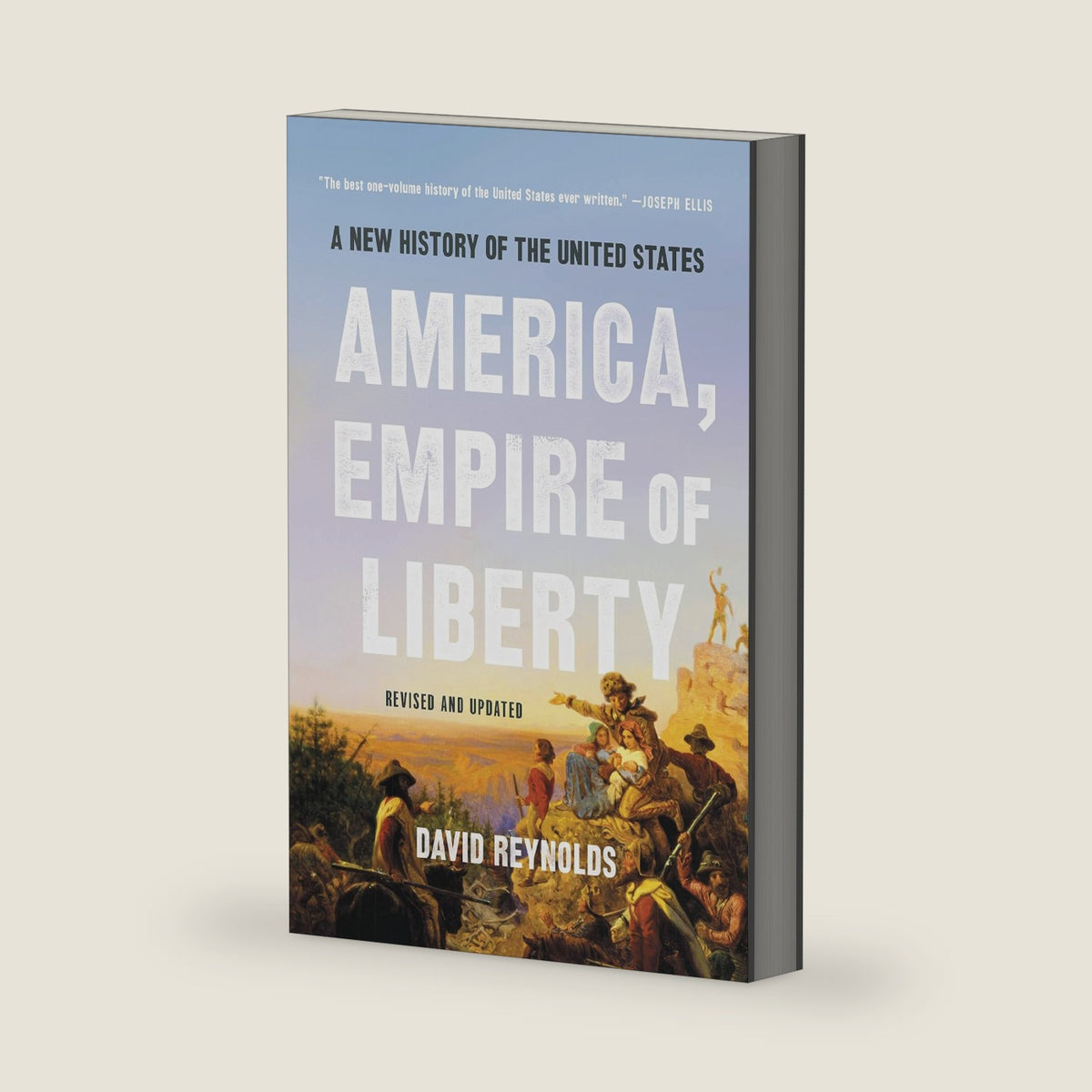 America, Empire of Liberty: A New History of the United States by David Reynolds