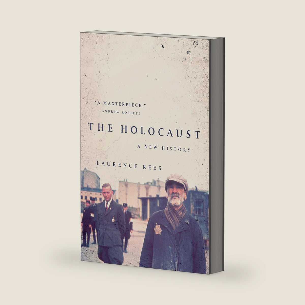 The Holocaust: A New History by Laurence Rees