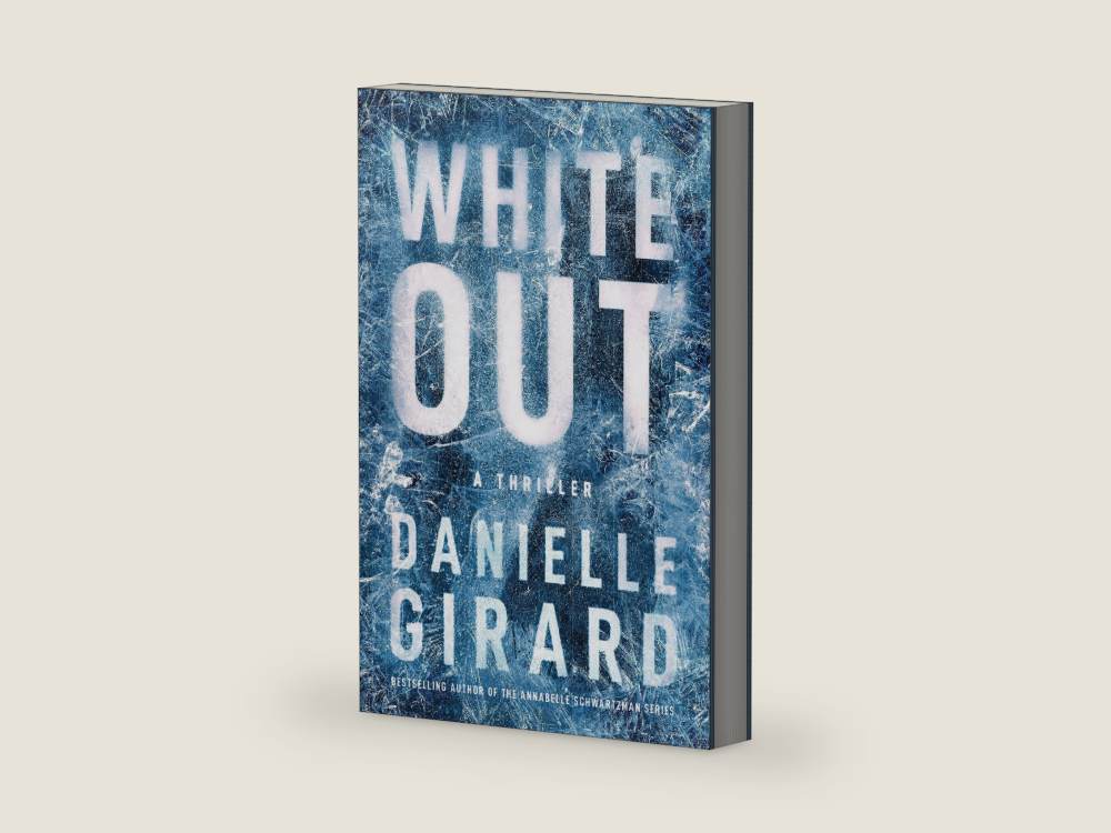 White Out: A Thriller by Danielle Girard | barcode:9781542000109 | source:9781542000109-right-three-quarter.jpg
