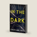 In the Dark by Loreth Anne White