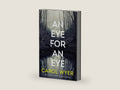 An Eye for an Eye by Carol Wyer | barcode:9781542020985 | source:9781542020985-right-three-quarter.jpg
