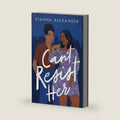 Can't Resist Her by Kianna Alexander