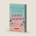 Runaway Groomsman by Meghan Quinn
