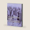 The Christmas Truce of 1914: The History of the Holiday Ceasefire during World War I by Charles River Editors