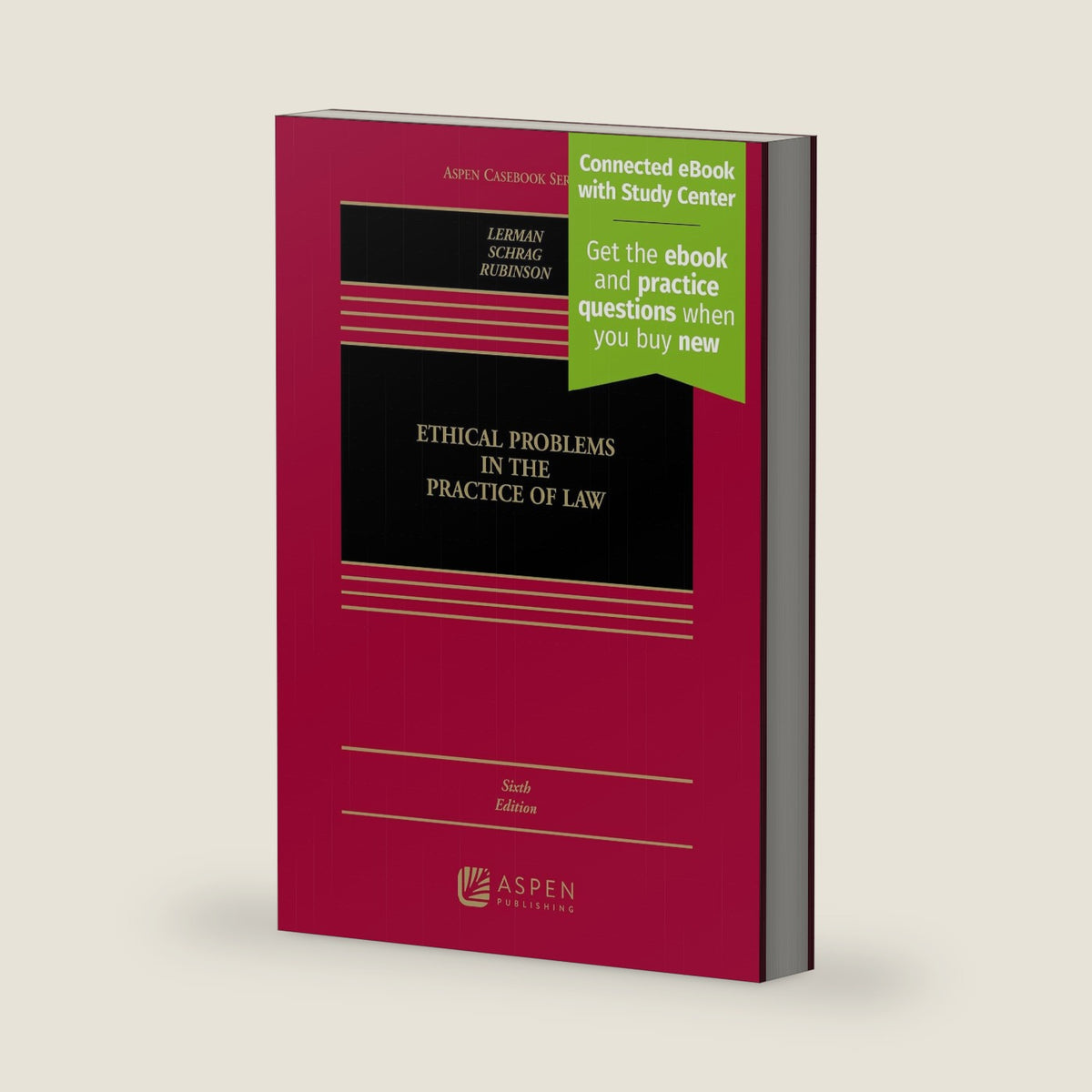 Ethical Problems in the Practice of Law [Connected eBook with Study Center] (Aspen Casebook) by Lisa G. Lerman