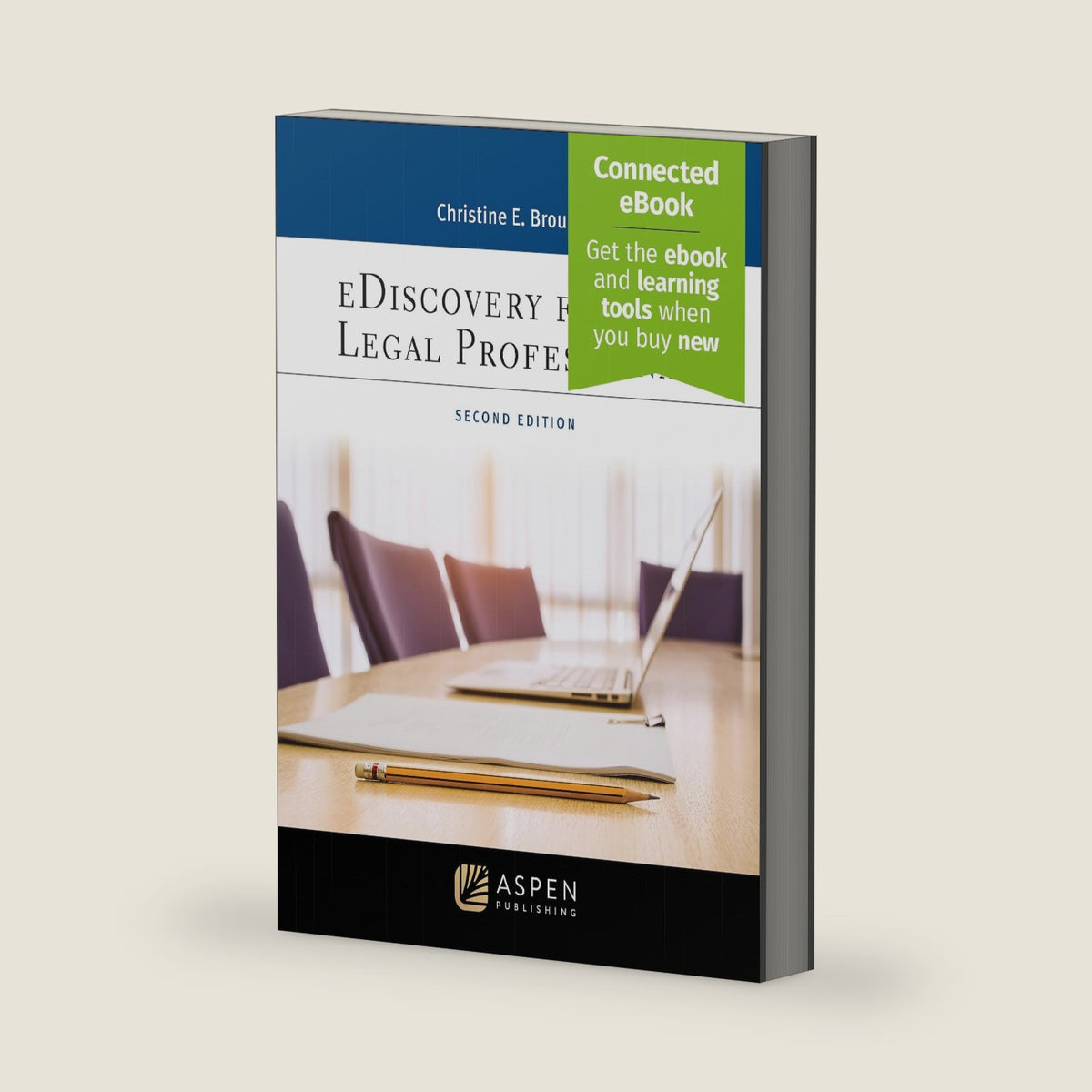 ediscovery for the Legal Professional: [Connected ebook] (Aspen Paralegal) (Aspen Paralegal Series) by Christine E. Broucek