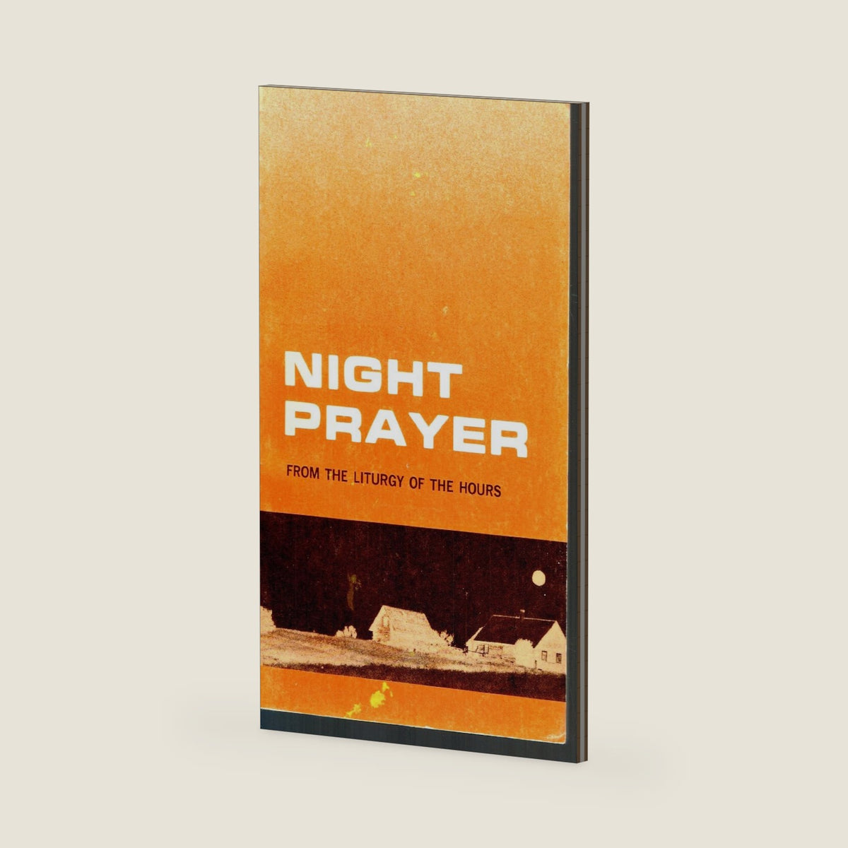 Night Prayer from the Liturgy of the Hours by unknown author