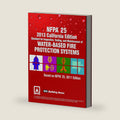 NFPA 25 2013 California Edition: Standard for Inspection, Testing and Maintenance of Water-Based Fire Protection Systems by BNi Building News