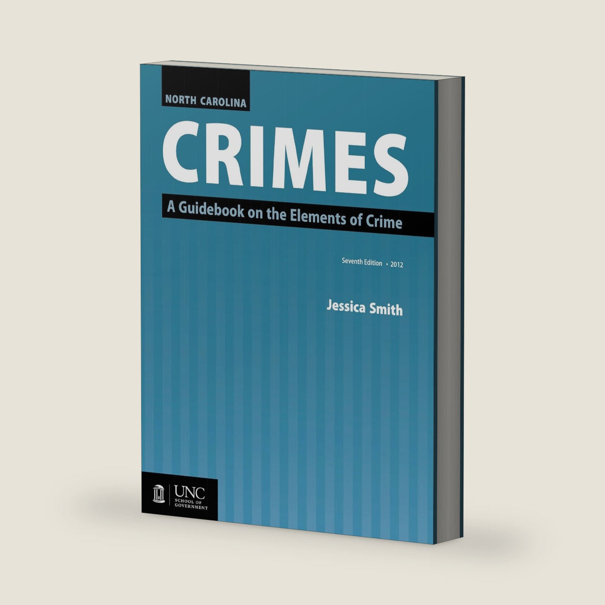 North Carolina Crimes: A Guidebook on the Elements of Crime by Jessica Smith