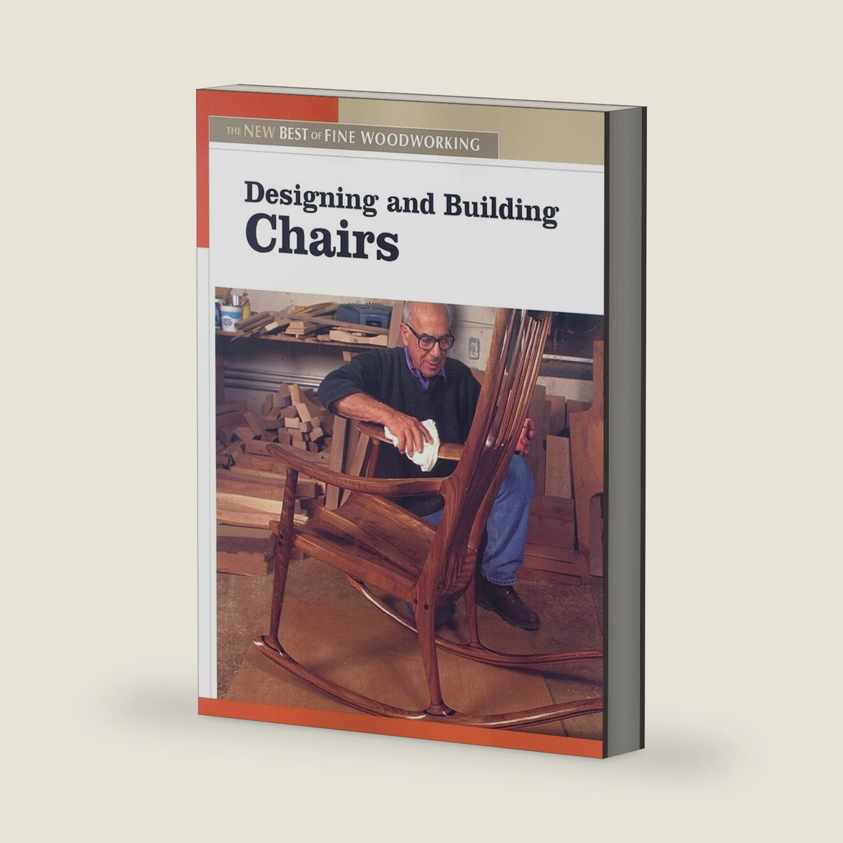 Designing and Building Chairs: The New Best of Fine Woodworking by Editors of Fine Woodworking