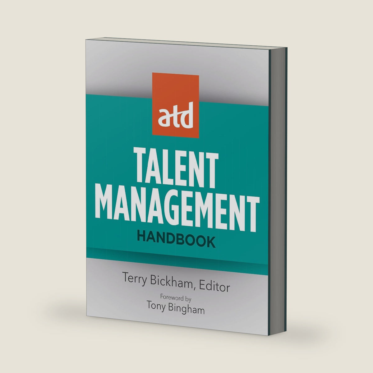 ATD Talent Management Handbook by Terry Bickham