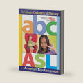 The Gallaudet Children’s Dictionary of American Sign Language by The Editors of Gallaudet University Press
