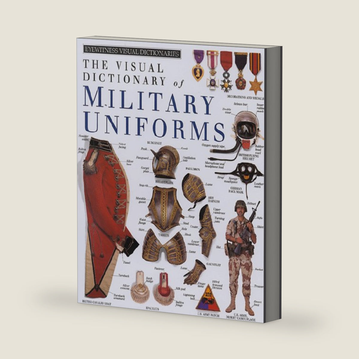 The Visual Dictionary of Military Uniforms (Eyewitness Visual Dictionaries) by Deni Bown