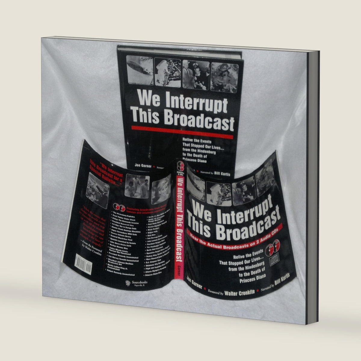 We Interrupt This Broadcast: Relive the Events That Stopped Our Lives...from the Hindenburg to the Death of Princess Diana (book with 2 audio CDs) by Joe Garner