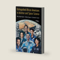 Distinguished African Americans in Aviation and Space Science: by Betty Kaplan Gubert