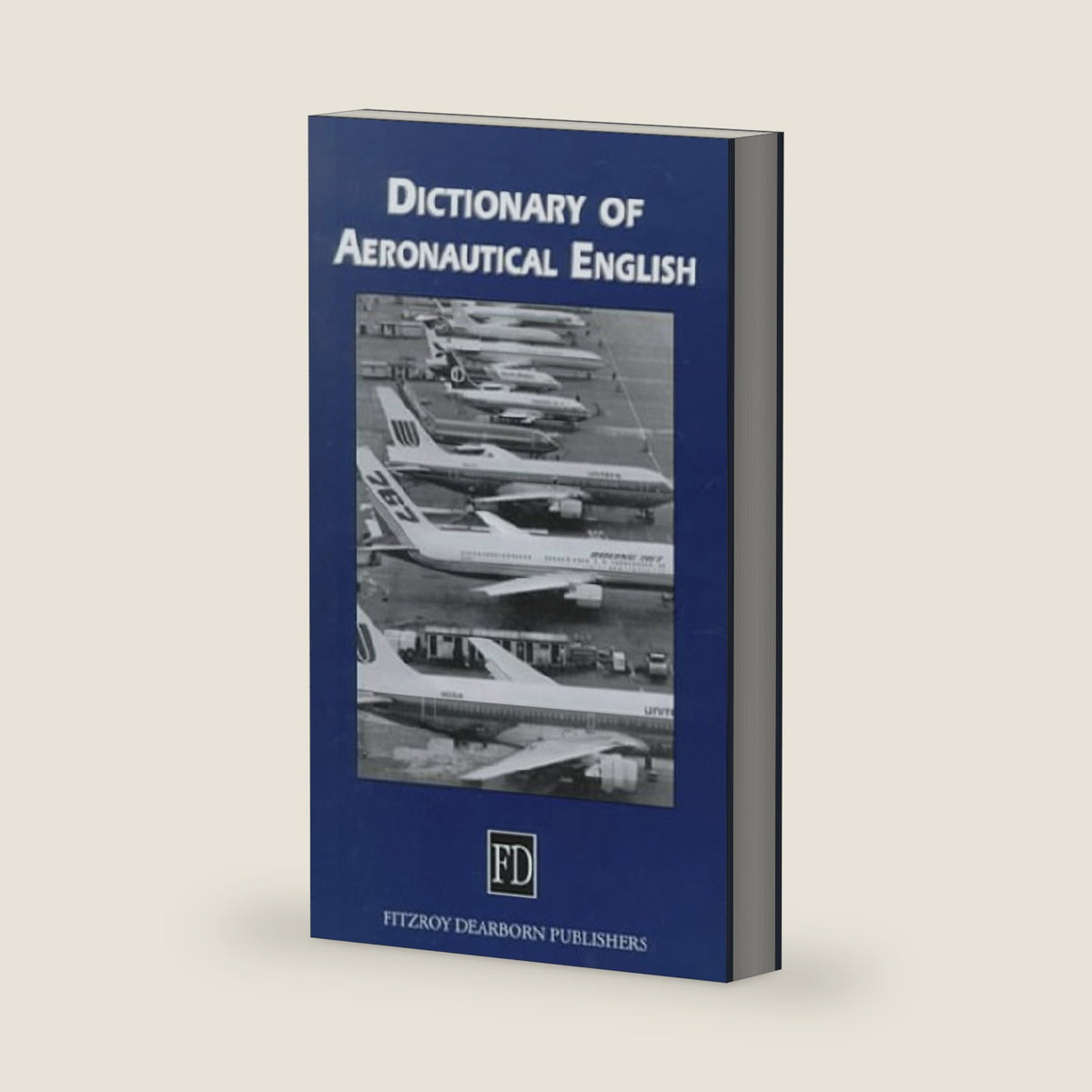 Dictionary of Aeronautical English by David Crocker