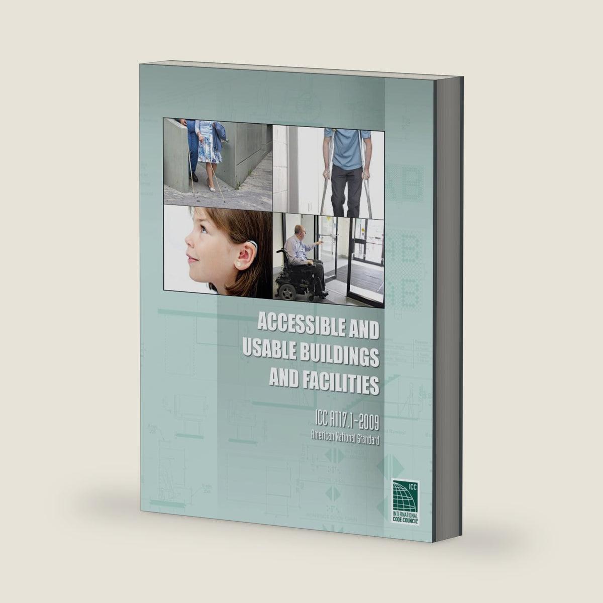 Accessible and Usable Buildings and Facilities: ICC A117.1-2009 (International Code Council) by International Code Council