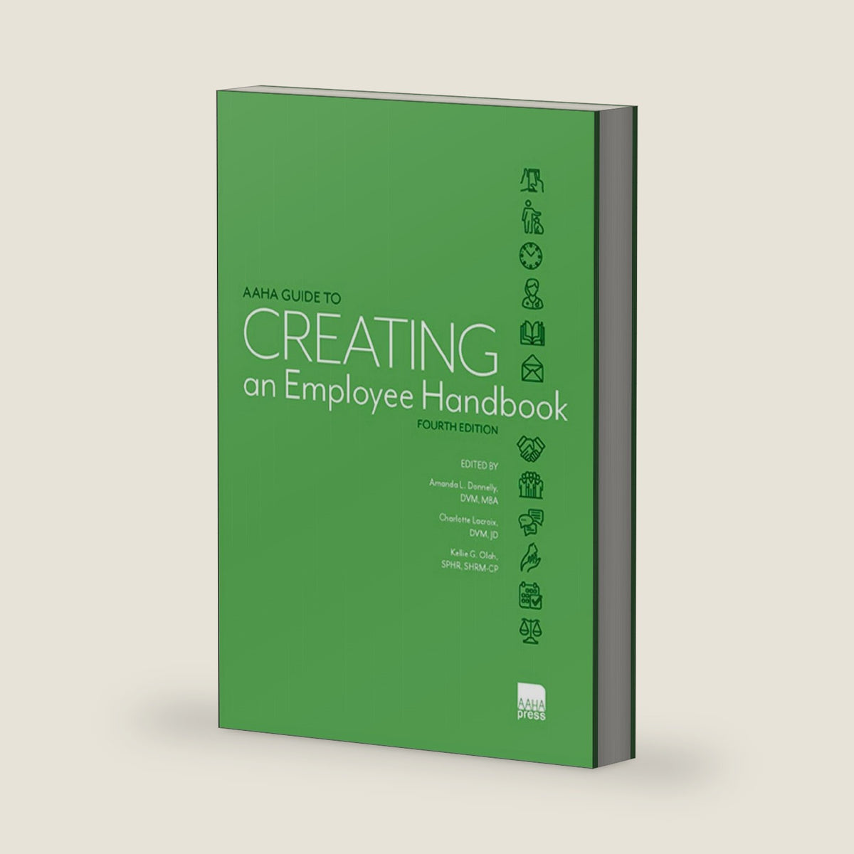 AAHA Guide to Creating an Employee Handbook by MBA Amanda L. Donnelly, DVM