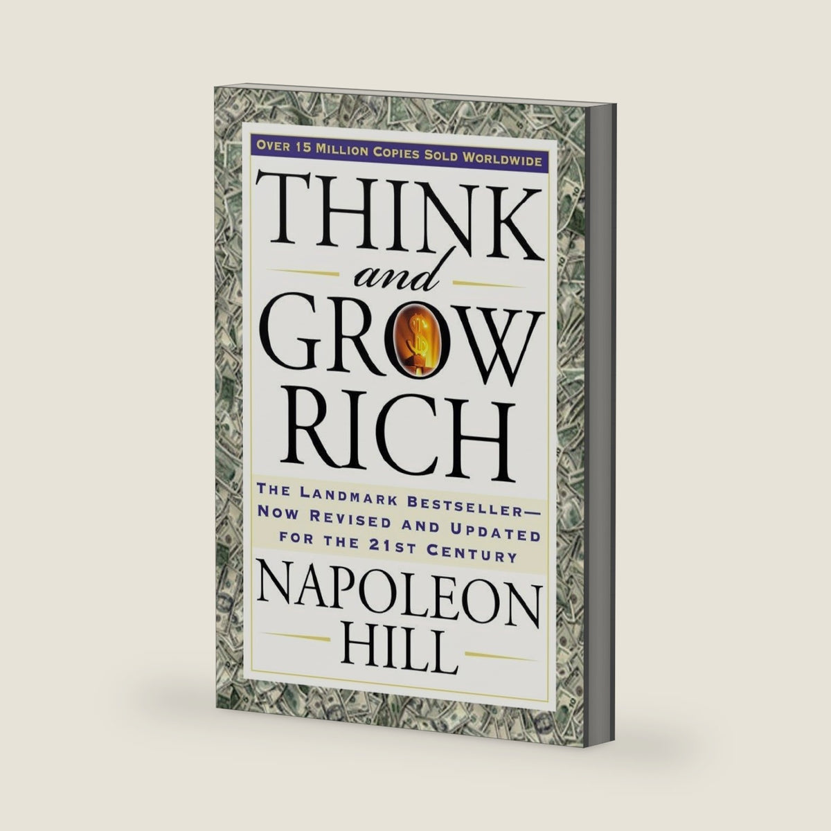 Think and Grow Rich: The Landmark Bestseller Now Revised and Updated for the 21st Century (Think and Grow Rich Series) by Napoleon Hill