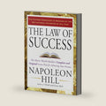 The Law of Success: The Master Wealth-Builder's Complete and Original Lesson Plan for Achieving Your Dreams by Napoleon Hill