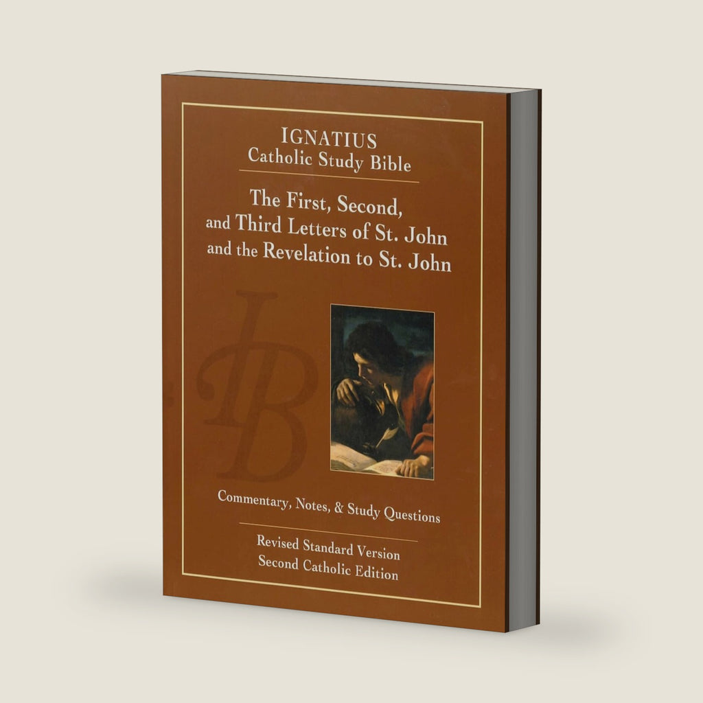 The First, Second and Third letters of St. John and the Revelation to John (Ignatius Catholic Study Bible) by Scott Hahn