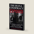 The Diana Conspiracy Exposed: The Definitive Account by Martyn Gregory