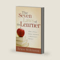 The Seven Laws of the Learner: How to Teach Almost Anything to Practically Anyone by Bruce Wilkinson