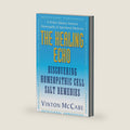 The Healing Echo: Discovering Homeopathic Cell Salt Remedies by Vinton McCabe
