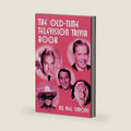 The Old-Time Television Trivia Book by Mel Simons