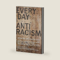 Everyday Antiracism: Getting Real About Race in School by Mica Pollock