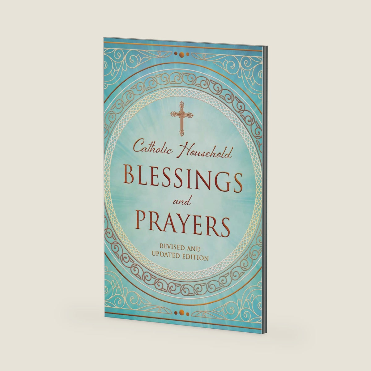 Catholic Household Blessings and Prayers United States Conference of Catholic Bishops by United States Conference of Catholic Bishops