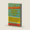 The Street-Wise Spanish Survival Guide: A Dictionary of Over 3,000 Slang Expressions, Proverbs, Idioms, and Other Tricky English and Spanish Words and Phrases Translated and Explained by Eleanor Hamer