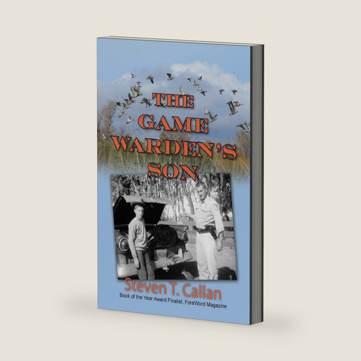 The Game Warden's Son by Steven T. Callan