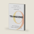 Transcend: Nine Steps to Living Well Forever by Ray Kurzweil