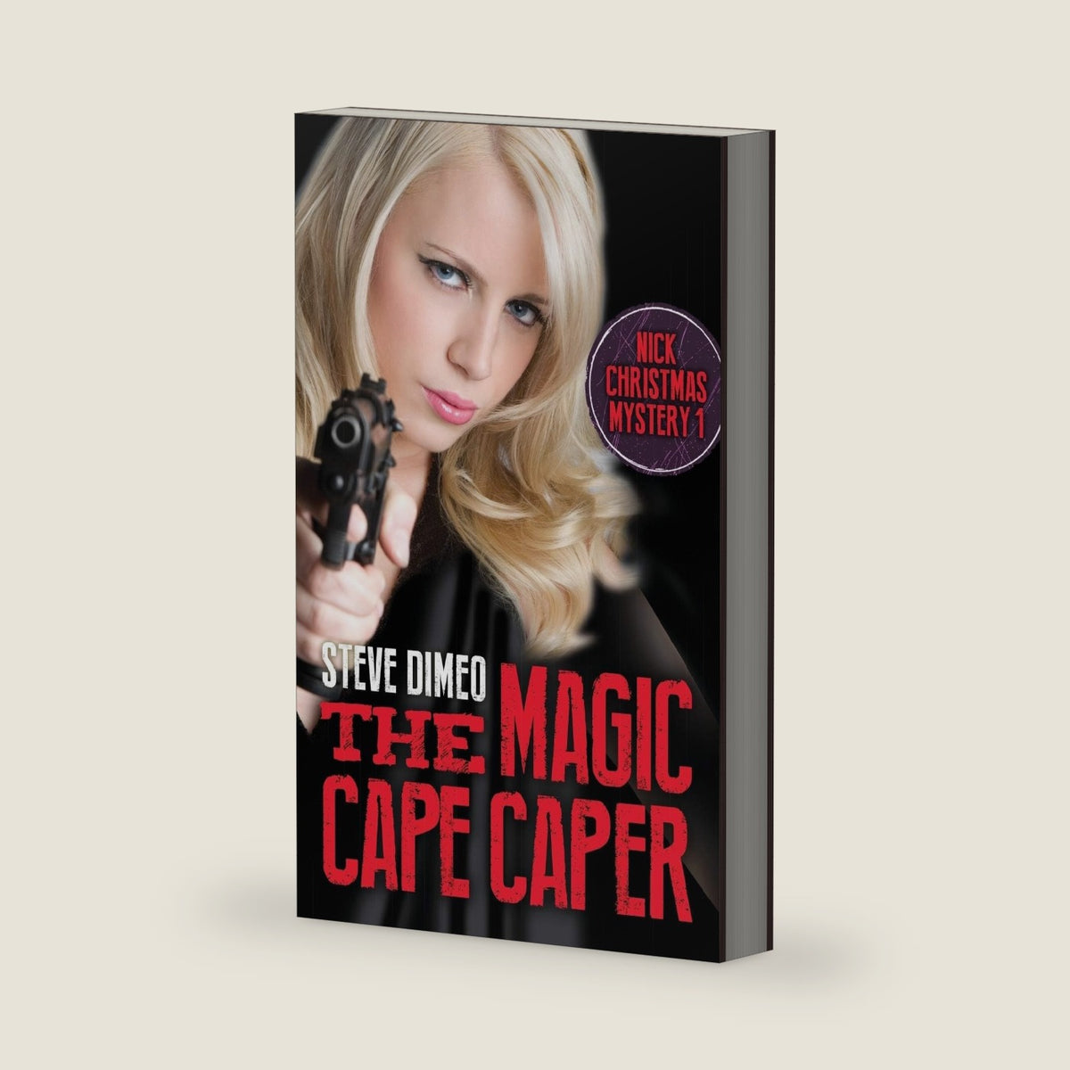 The Magic Cape Caper (Nick Christmas Mysteries) by Steve Dimeo
